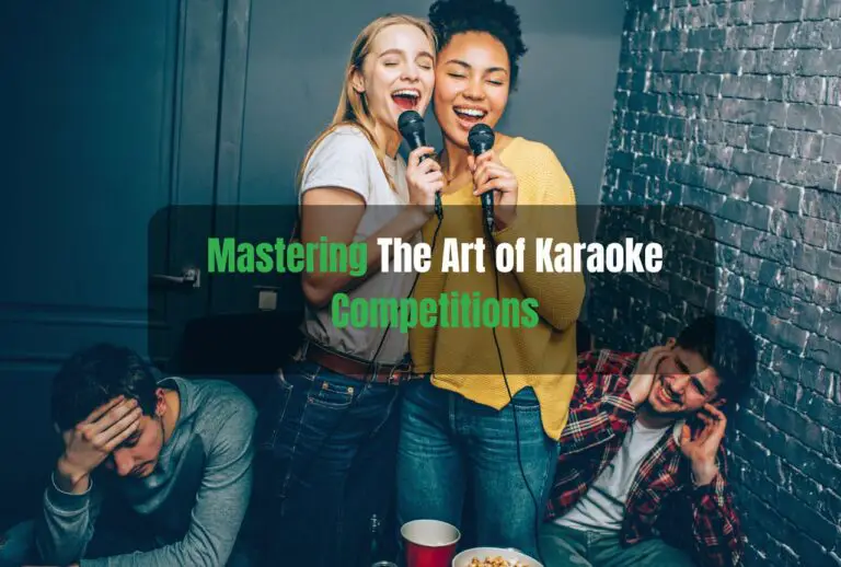 Mastering The Art of Karaoke Competitions: Your Ultimate Guide to Victory